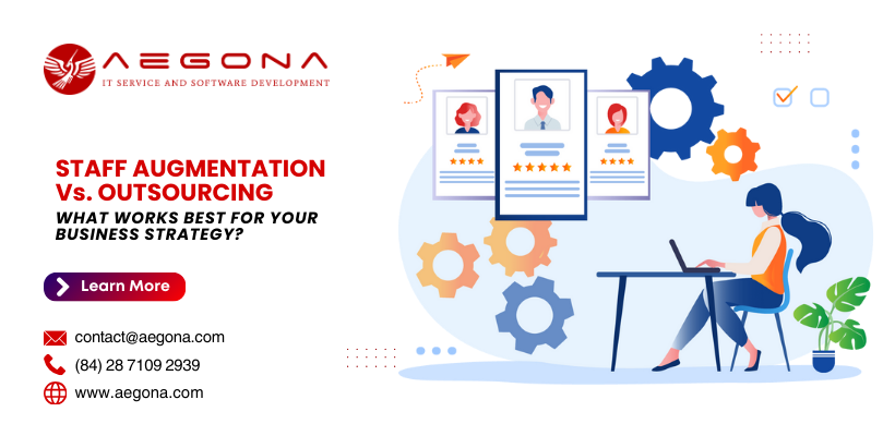 Staff Augmentation vs Outsourcing: What Works Best for Your Business Strategy?